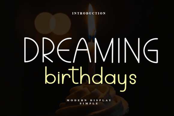 Dreaming Birthdays Font: A Marketer's Secret for Warmer Campaigns