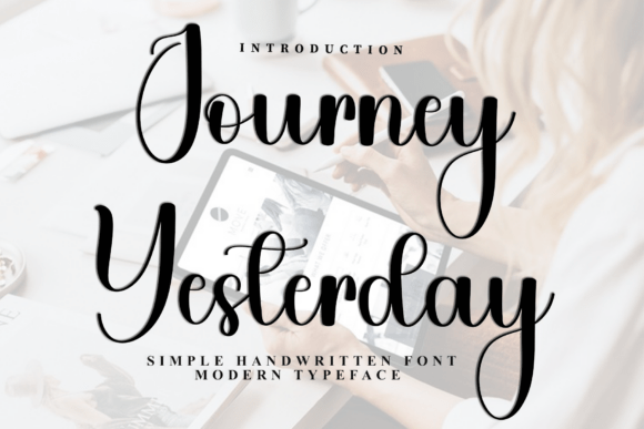 Journey Yesterday Font Review: A Soft Script for Branding