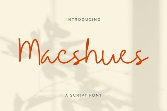 Macshues: A Modern Script Font for Editorial Design